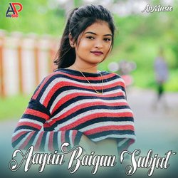 Aayein Baigun Subject-BSUDXERAA0s