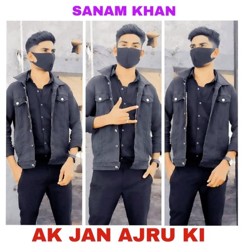 AK JAN AJRU KI