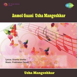 Anmol Gaani Usha Mangeshkar