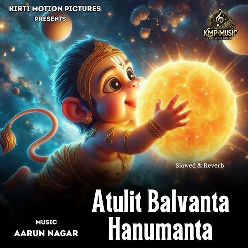 Atulit Balvanta Hanumanta Slowed & Reverb cover art