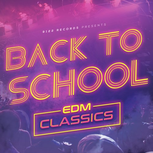 Back To School - EDM Classics