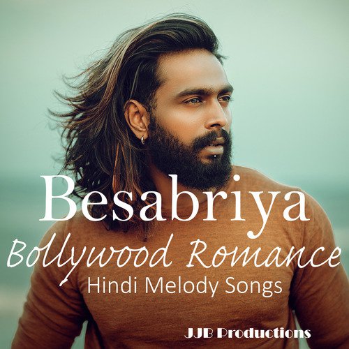 Besabriya Bollywood Romance Hindi Melody Songs_poster_image