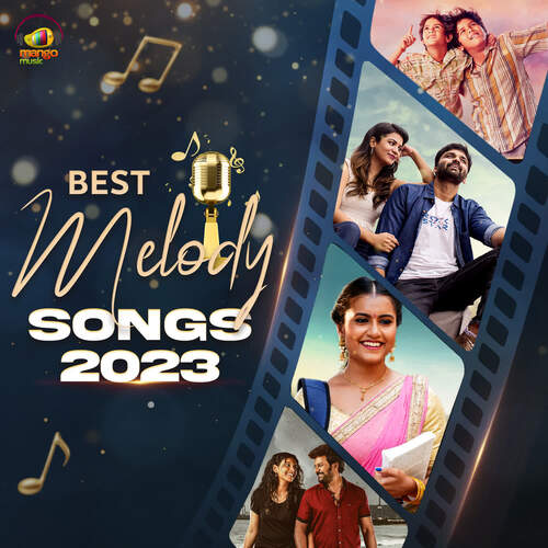 Best Melody Songs 2023