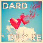 Dard Dilo Ke