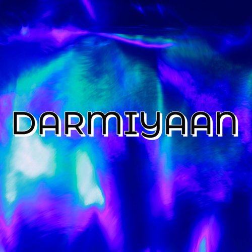Darmiyaan