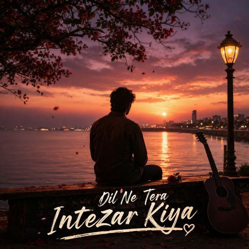 Dil Ne Tera Intezaar Kiya