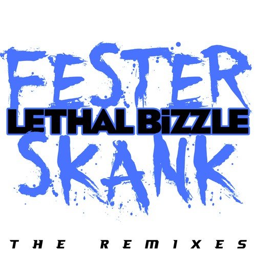 Fester Skank (The Remixes)_poster_image