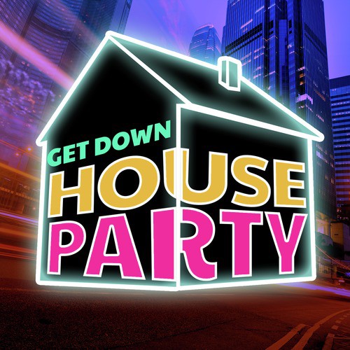 Get Down House Party_poster_image