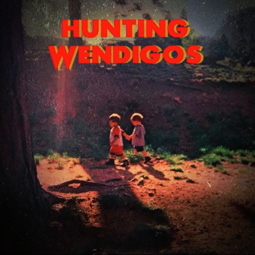 Hunting Wendigos