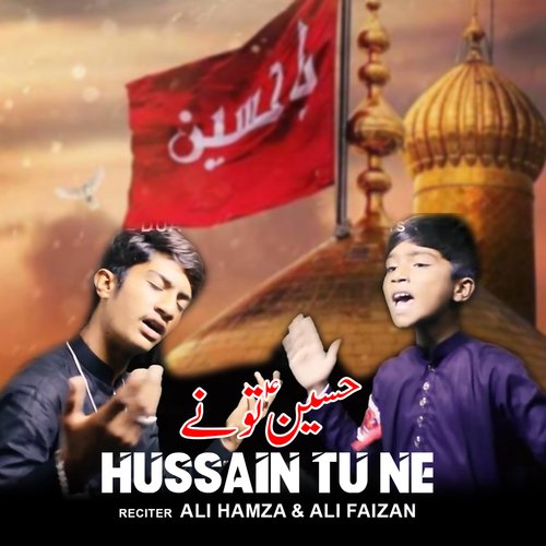 Hussain Tu Ne