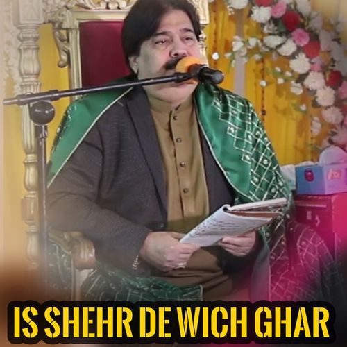 Is shehr de wich ghar