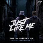 Just like me (Nosferatu Remix)