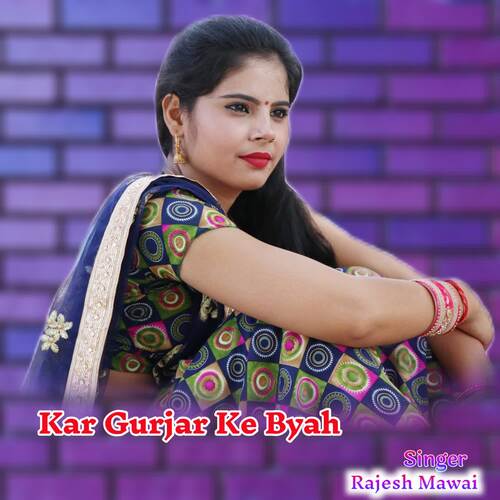 Kar Gurjar Ke Byah