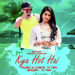 Kya Hot Hai-Oz0NCCAHYXc