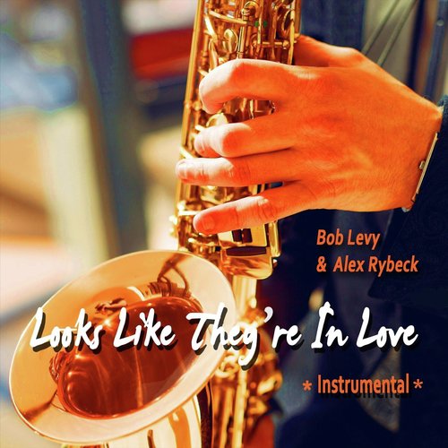 Looks Like They're in Love (Instrumental)