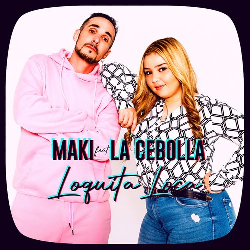 Loquita loca (feat. La Cebolla)_poster_image