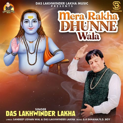 Mera Rakha Dhunne Wala