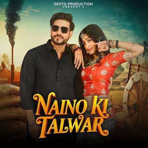 Naino Ki Talwar (feat. Pawan Panihar, Ayushi Sharma)