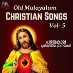 Old Malayalam Christian Songs, Vol. 5