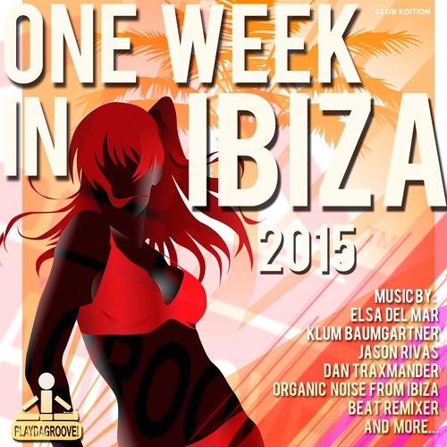 One Week in Ibiza 2015