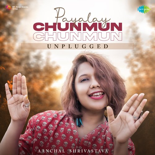 Payalay Chunmun Chunmun - Unplugged