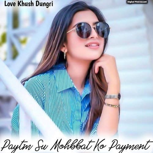 Paytm Su Mohbbat Ko Payment