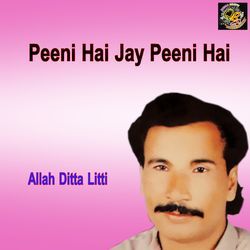 Peeni Hai Jay Peeni Hai-ND1bVCtyBXU