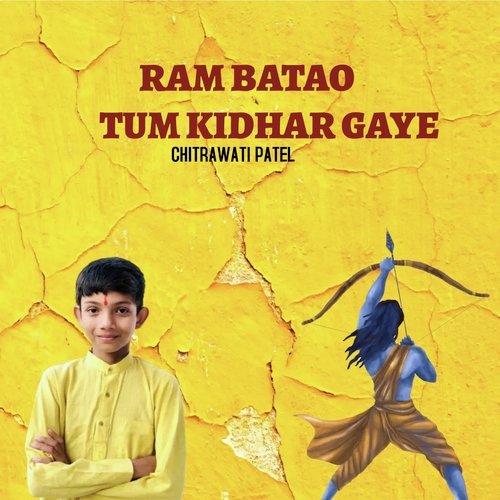 Ram Batao Tum Kidhar Gaye