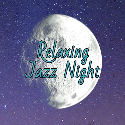 Relaxing Jazz Night – Sexy Jazz Lounge, Instrumental Music, Relaxed Jazz, Piano Sounds