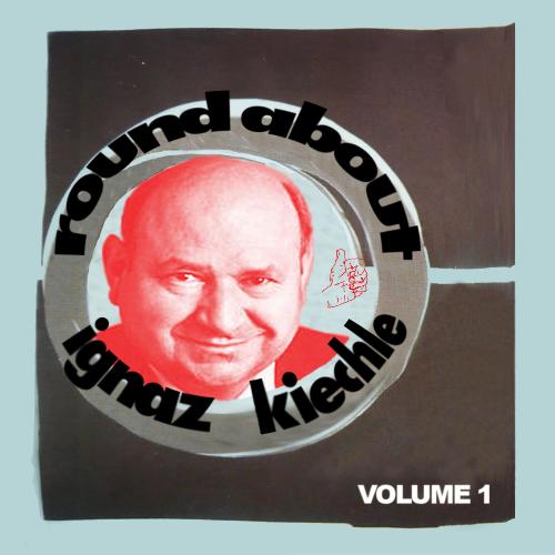 Round About Ignaz Kiechle, Vol. 1