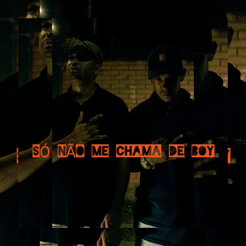 Só Não Me Chama de Boy cover art
