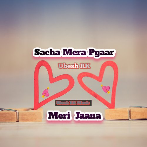 Sacha Mera Pyaar Meri Jaana