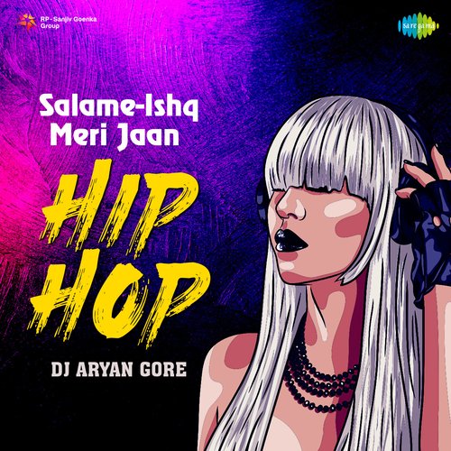 Salame-Ishq Meri Jaan - Hip Hop