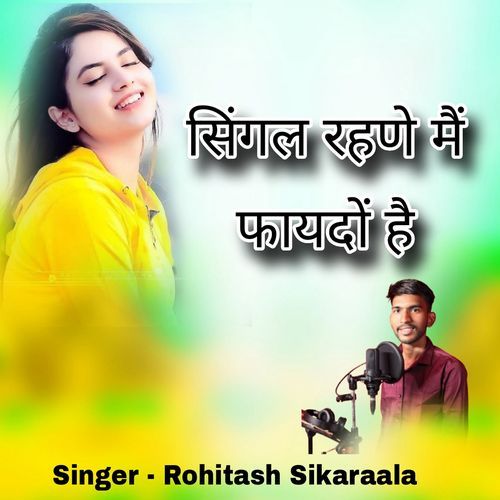 Single Rahne Mai Faydo Hai