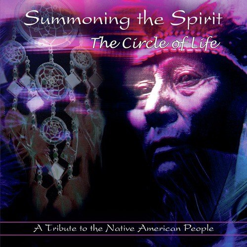 Summoning the Spirit - The Circle of Life