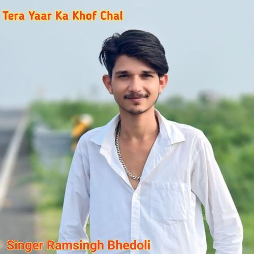 Tera Yaar Ka Khof Chal