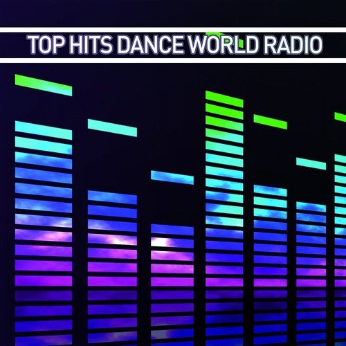 Top Hits Dance World Radio_poster_image