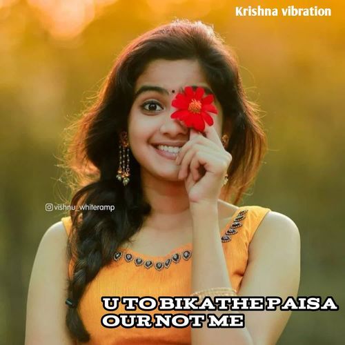 U To Bikathe Paisa Our Not Me
