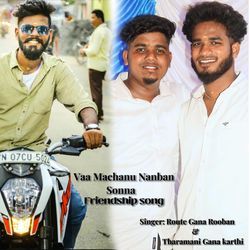 Vaa Machanu Nanban Sonna Friendship Song