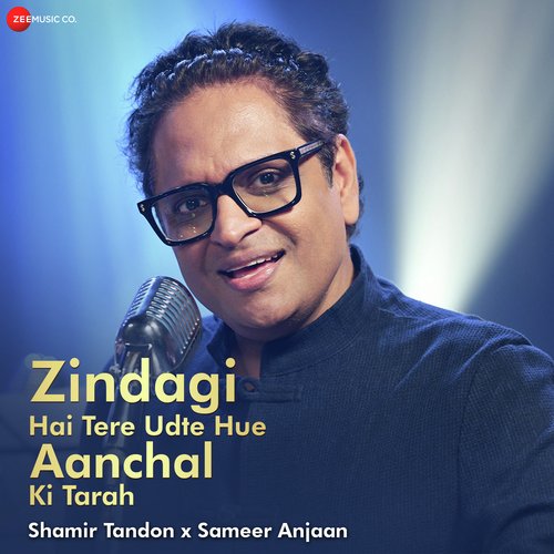 Zindagi Hai Tere Udte Hue Aanchal Ki Tarah