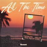 All The Time (feat. Snoop Dogg)