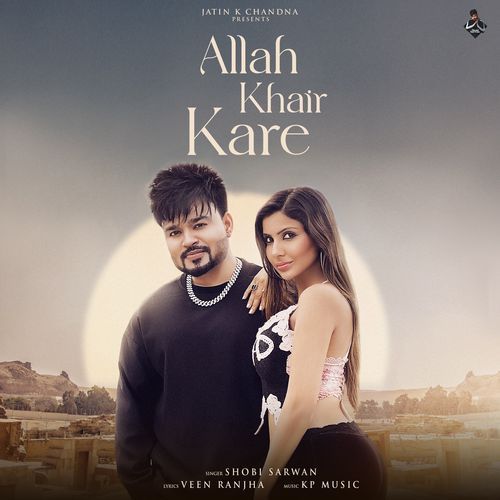 Allah Khair Kare (feat. Sana Sultan)