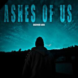 Ashes of Us-GScZeg4dY34