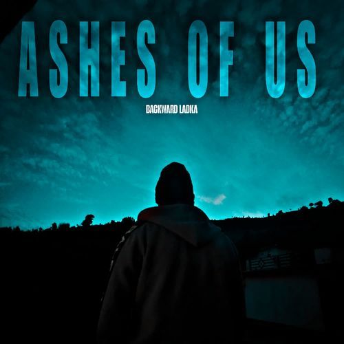 Ashes of Us