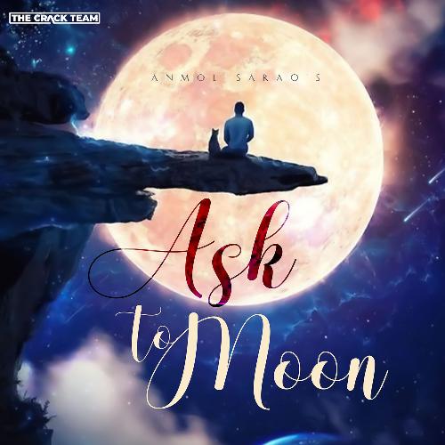 Ask To Moon