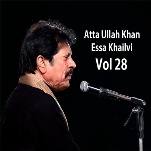 Atta Ullah Khan Essa Khailvi, Vol. 28