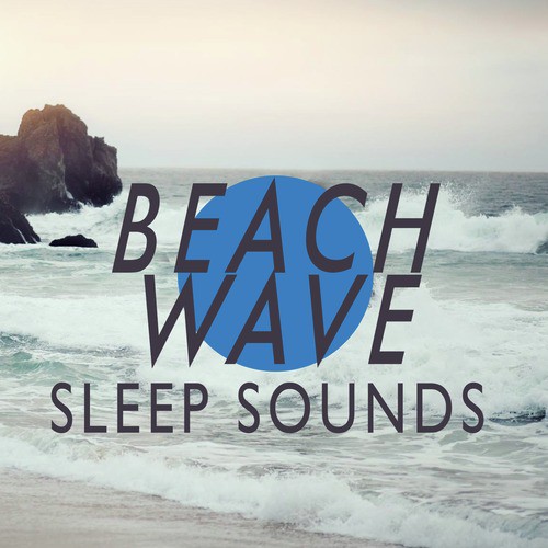 Ocean Waves Song Download Beach Wave Sleep Sounds Song