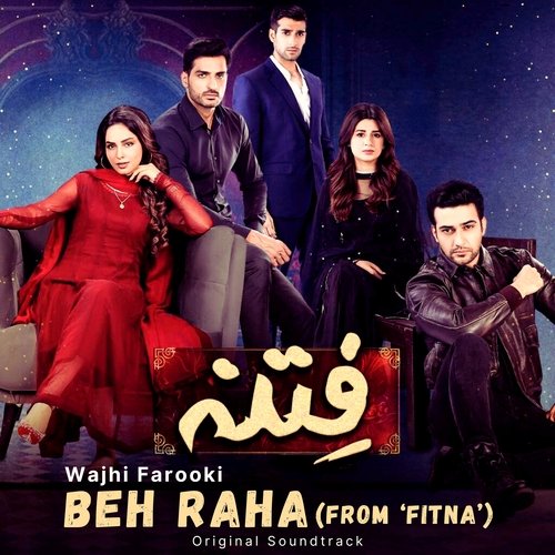 Beh Raha (From Fitna)