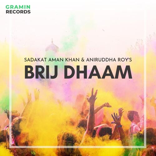 Brij Dhaam (feat. Aniruddha Roy)