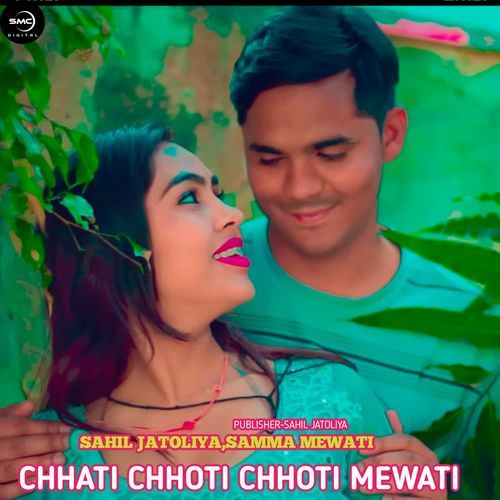 CHHATI CHHOTI CHHOTI MEWATI